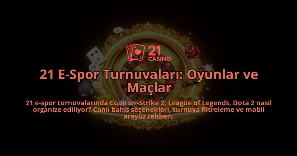 21-E-Spor-Turnuvalari-Oyunlar-ve-Maclar-overlay-1786633866.jpg