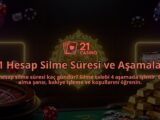 21-Hesap-Silme-Suresi-ve-Asamalari-overlay-1786631645.jpg