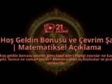 21-Hos-Geldin-Bonusu-ve-Cevrim-Sarti-Matematiksel-Aciklama-overlay-1786627041.jpg